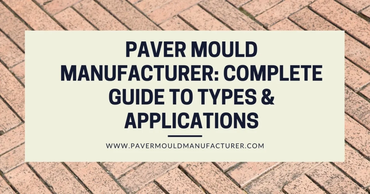 Paver Mould Manufacturer
