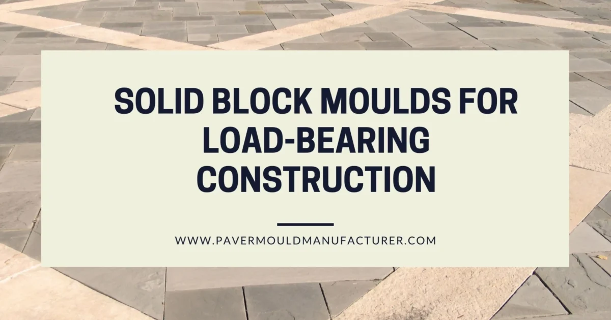 Solid Block Mould